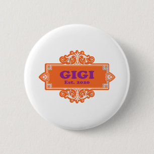 Voor die speciale "GiGi 2020" Ronde Button 5,7 Cm