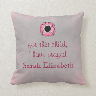 Voor dit kind heb ik gebeden op maat van Pillow Kussen