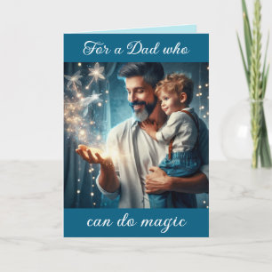 Voor een vader die magie kan doen feestdagen kaart