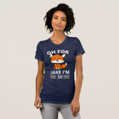Voor Fox Sake ben ik 50.  T-shirt (Voorkant volledig)