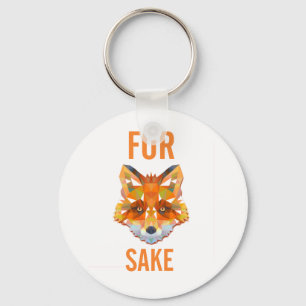 Voor Fox Sake Funny Sleutelhanger