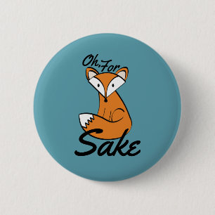 Voor Fox Sake Ronde Button 5,7 Cm