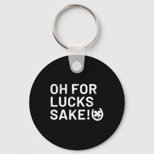 Voor het geluk - St Patricks Funny Sleutelhanger