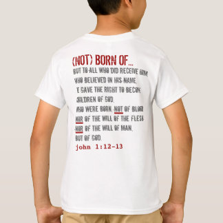 voor HIM (jeugd): Matthew 3:2 + John 1:12-13 T-shirt