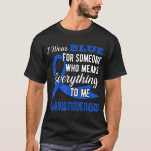 Voor iemand die voor mij Guillain Barre Syndroom b T-shirt