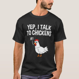 Voor kippen Hi Chicken Chick T-shirt