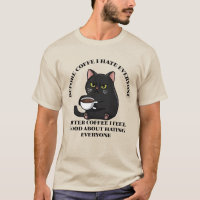 Voor koffie haat ik iedereen Zwarte Kat Grappige M