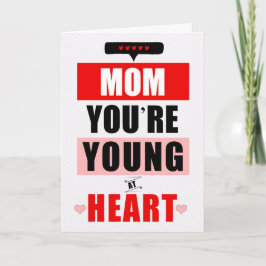 Voor Mama Funny Young At Heart Humorous Birthday Kaart
