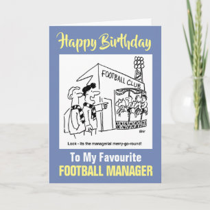 Voor mijn favoriete Football Manager - Happy Birth Kaart