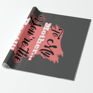 Voor mijn moeder ben je het beste. | Giften voor m Cadeaupapier