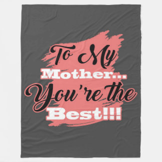 Voor mijn moeder ben je het beste. | Giften voor m Fleece Deken