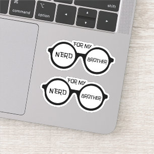 Voor mijn nerd broer sticker