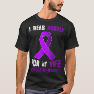 Voor mijn vrouw: NEUROPATHY WARRIOR T-shirt