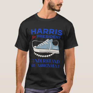 Voor President begrijp ik de Ignment Kamala 2024 T-shirt