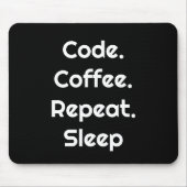 Voor programmeurs – Code. Coffee. Repeat. Sleep Muismat (Voorkant)
