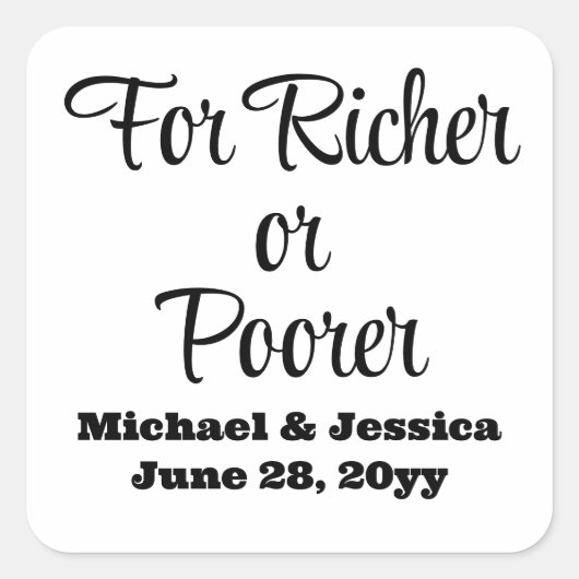 Voor rijkere of armere bruiloft loterij gast gunst vierkante sticker (Voorkant)