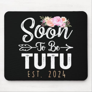 Voor Tutu 2024 Moederdag Binnenkort Oma 2024 Muismat