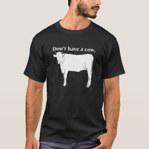 Voor Veganisten Koe Graphic Heb Geen Koe T-shirt