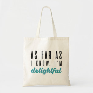 Voor zover ik weet ben ik heerlijk tote bag