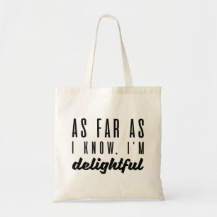 Voor zover ik weet ben ik heerlijk tote bag
