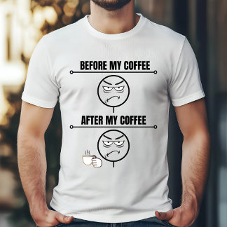 Voorafgaand aan Coffee Mood - Funny Morning Design T-shirt