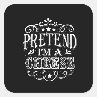 Voorbereiding Im a Cheese Easy Halloween Costume P Vierkante Sticker