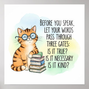 Voordat je praat, wees aardig Motivatie Cat Quot Poster