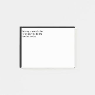 Voordat je verder gaat... Vandaag is niet de dag Post-it® Notes