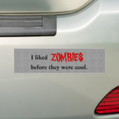 "Voordat zombies cool waren" Auto Bumpersticker (Op auto)