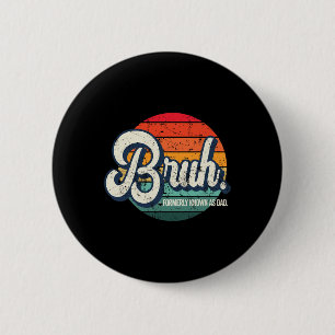Voorheen bekend als Dad Daddy Father Fathers Day Ronde Button 5,7 Cm