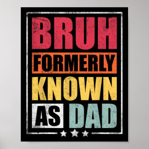 Voorheen bekend als Dad Funny Fathers Day Poster