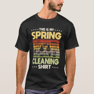 Voorjaarsschoonmaak Quote House Cleaner T-shirt
