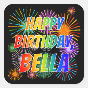 Voornaam "BELLA", geun "HAPPY BIRTHDAY" Vierkante Sticker