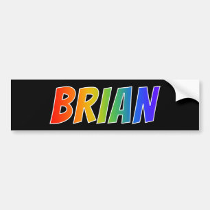 Voornaam "BRIAN": Fun Rainbow-kleuren Bumpersticker