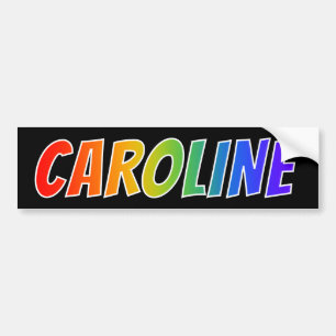 Voornaam "CAROLINE": Fun Rainbow-kleuren Bumpersticker