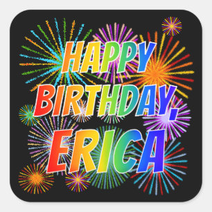 Voornaam "ERICA", geun "HAPPY BIRTHDAY" Vierkante Sticker