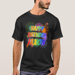 Voornaam "JAXON", geun "HAPPY BIRTHDAY" T-shirt