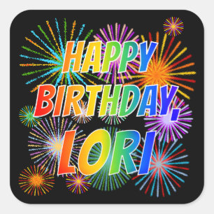 Voornaam "LORI", geun "HAPPY BIRTHDAY" Vierkante Sticker