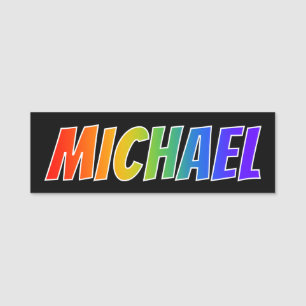 Voornaam "MICHAEL": Fun Rainbow-kleuren Naamplaatje