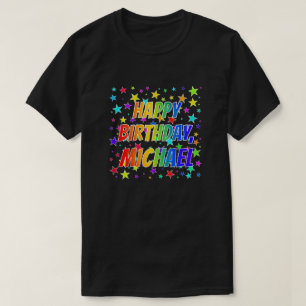 Voornaam "MICHAEL", geun "HAPPY BIRTHDAY" T-shirt