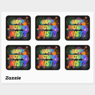 Voornaam "MISTY", geun "HAPPY BIRTHDAY" Vierkante Sticker