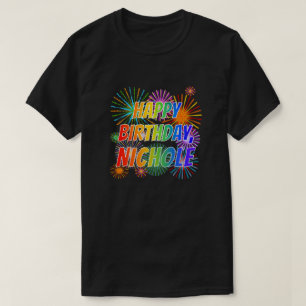 Voornaam "NICHOLE", geun "HAPPY BIRTHDAY" T-shirt