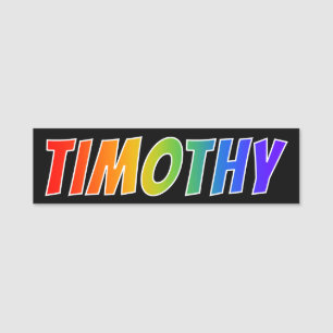 Voornaam "TIMOTHY": Fun Rainbow-kleuren Naamplaatje