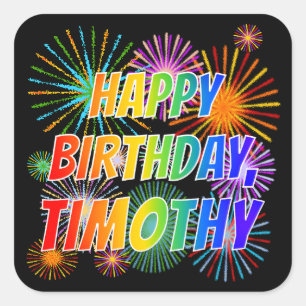 Voornaam "TIMOTHY", geun "HAPPY BIRTHDAY" Vierkante Sticker