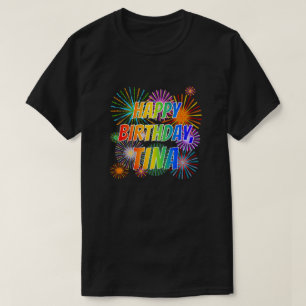 Voornaam "TINA", geun "HAPPY BIRTHDAY" T-shirt