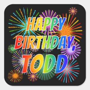 Voornaam "TODD", geun "HAPPY BIRTHDAY" Vierkante Sticker