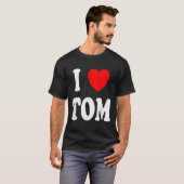 Voornaam Tom Ik hou van Tom T-shirt (Voorkant volledig)