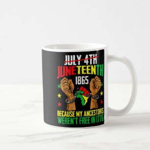 Voorouders waren er niet in 1776 juneteenth 1865 4 koffiemok