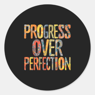 Voortgang Boven Perfecte Motivatie Motiverend T Ronde Sticker
