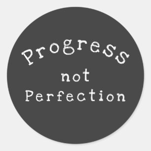 "Voortgang niet perfectie" Nooit stoppen Ronde Sticker